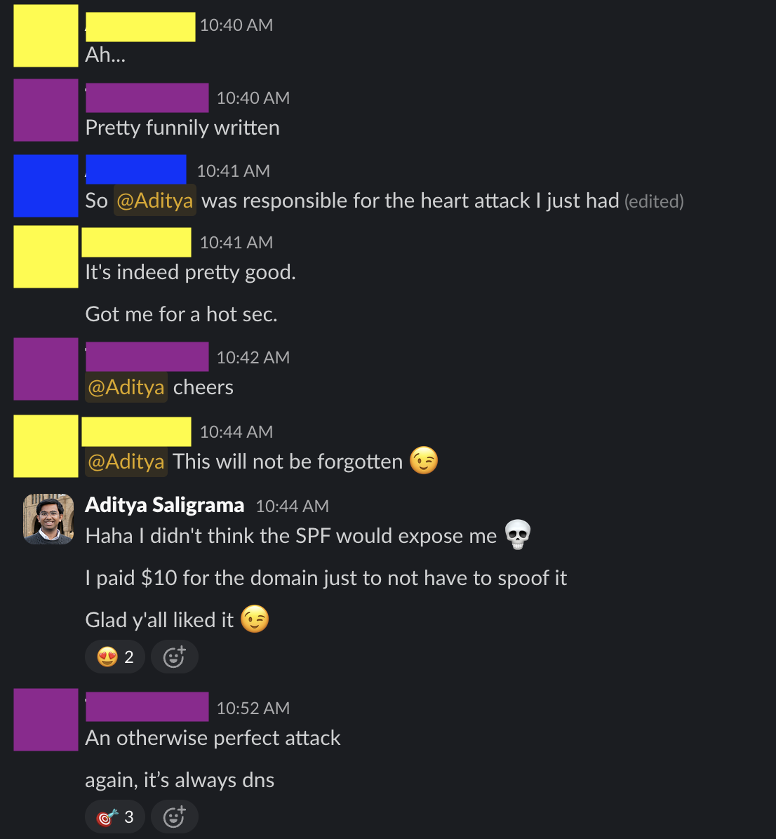 My friends quickly discovered it was me